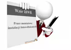 IBWR Prace montażowe instalacji fotowoltaicznych Biuro i firma Odzież obuwie i inne artykuły BHP