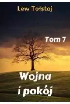 Wojna i pokój Tom 7 Książki Ebooki