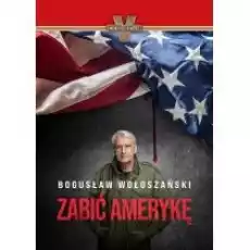 Zabić Amerykę Książki Historia