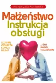 Małżeństwo Instrukcja obsługi Książki Ebooki