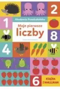 Akademia Przedszkolaka Moje pierwsze liczby Książki Dla dzieci