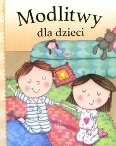 Modlitwy dla dzieci Książki Religia