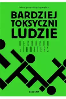 Bardziej toksyczni ludzie Książki Nauki społeczne Psychologiczne