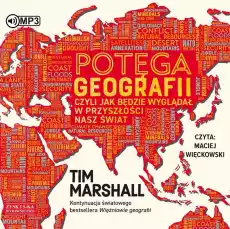 CD MP3 Potęga geografii czyli jak będzie wyglądał w przyszłości nasz świat Książki Audiobooki