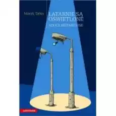 Latarnie są oświetlone Szkice bezpartyjne Książki Nauki humanistyczne