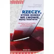 Rzeczy które robisz we lwowie będąc martwym Książki Literatura piękna