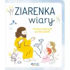 Ziarenka wiary Pierwszy katechizm dla maluszków Książki Religia