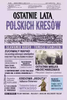 Ostatnie lata polskich Kresów wyd 2022 Książki Historia