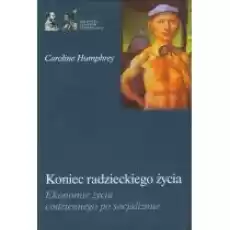 Koniec radzieckiego życia Książki Nauki humanistyczne