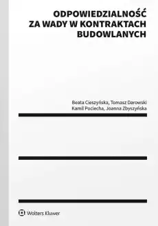 Odpowiedzialność za wady w kontraktach budowlanych Książki Prawo akty prawne