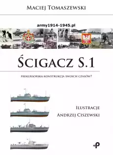 Ścigacz s 1 prekursorska konstrukcja swoich czasów Książki Historia