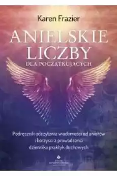 Anielskie liczby dla początkujących Książki Audiobooki