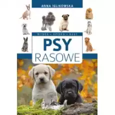 Psy rasowe Wybór opieka rasy Książki Poradniki