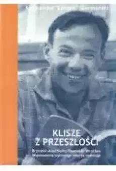 Klisze z przeszłości Książki Biograficzne