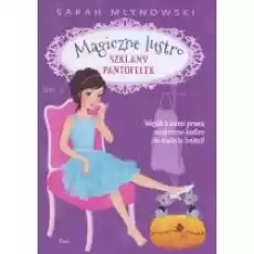 Magiczne lustro Szklany pantofelek Tom 2 Książki Dla dzieci