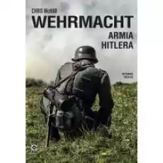 Wehrmacht Armia Hitlera w3 Książki Historia