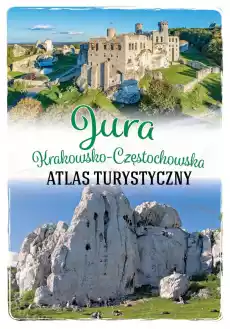 Jura KrakowskoCzęstochowska Atlas turystyczny Książki Turystyka mapy atlasy