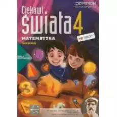 Ciekawi świata Matematyka 4 Podręcznik Szkoła podstawowa Książki Podręczniki i lektury