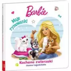 Barbie Moje Rymowanki Kochane zwierzaki Książki Dla dzieci