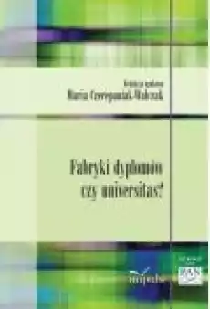 Fabryki dyplomów czy universitas Książki Ebooki