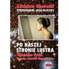 Po naszej stronie lustra wII Książki Nauki ścisłe