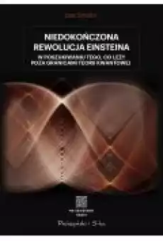 Niedokończona rewolucja Einsteina Książki Ebooki