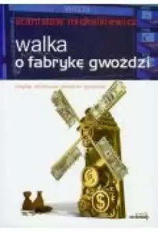 Walka o fabrykę gwoździ Książki Ebooki