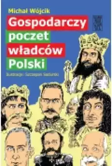 Gospodarczy poczet władców Polski Książki Ebooki