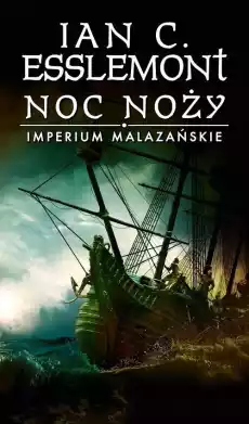 Noc noży Imperium Malazańskie Tom 1 Książki Fantastyka i fantasy