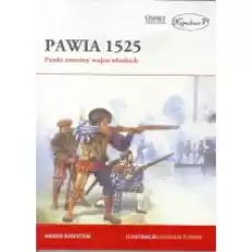 Pawia 1525 Punkt zwrotny wojen włoskich Książki Historia