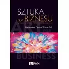 Sztuka dla biznesu Książki Biznes i Ekonomia