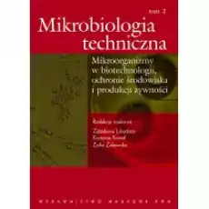 Mikrobiologia techniczna Tom 2 Książki Podręczniki i lektury