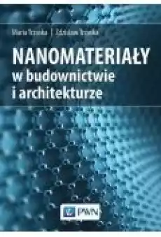 Nanomateriały w architekturze i budownictwie Książki Ebooki