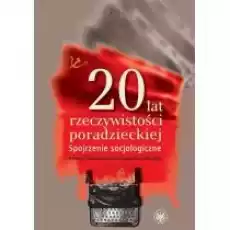 20 lat rzeczywistości poradzieckiej Spojrzenie socjologiczne Książki Nauki humanistyczne