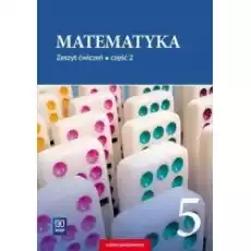 Matematyka Zeszyt ćwiczeń Klasa 5 Część 2 Książki Podręczniki i lektury