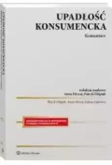 Upadłość konsumencka Komentarz Książki Ebooki