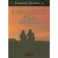 Przedmałżeńska Etyka Seksualna Książki Religia