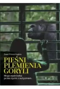 Pieśni plemienia goryli Książki Biograficzne