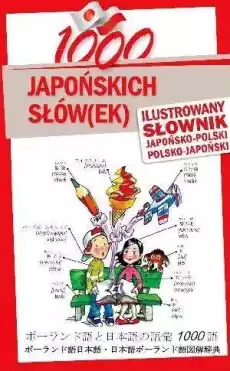 1000 japońskich słówek Ilustrowany słownik Książki Nauka jezyków