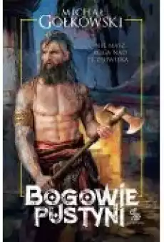 Bogowie pustyni Książki Ebooki