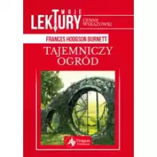 Tajemniczy ogród Twoje lektury Książki Podręczniki i lektury