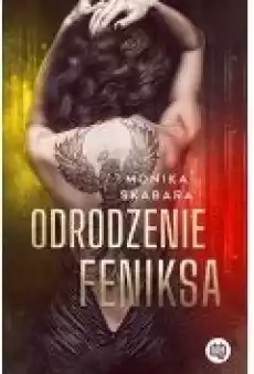 Odrodzenie feniksa Dziewczyna Feniksa Tom 2 Książki Literatura obyczajowa