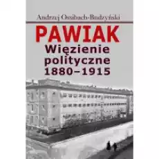 Pawiak Więzienie polityczne 18801915 Książki Historia