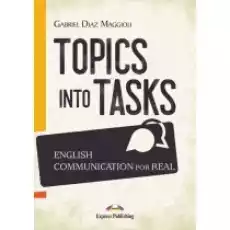 Topics Into Tasks English Communication For Real Książki Nauka jezyków