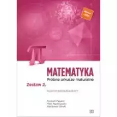 Matematyka Próbne arkusze maturalne Zestaw 2 Poziom rozszerzony Książki Podręczniki i lektury