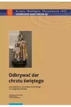 Odkrywać dar chrztu świętego Książki Audiobooki