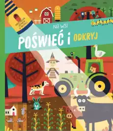 Poświeć i odkryj Na wsi Książki Dla dzieci