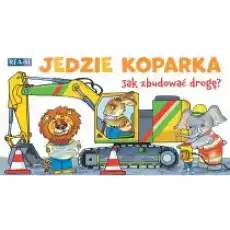 Jedzie koparka Książki Dla dzieci