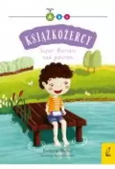 Super Marian na jeziorem Książkożercy Poziom A Książki Dla dzieci