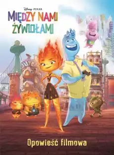 Disney Pixar Między nami żywiołami Dla dziecka